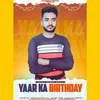 About Yaar Ka Birthday Song
