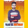 Yaar Ka Birthday