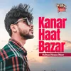 About Kanar Haat Bazar Song