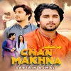 About Chan Makhna Song
