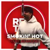 About Smokin' Hot (Feat. Fiore Akamono) Song