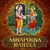 About Annapurna Mantra Song