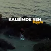 About KALBİMDE SEN Song