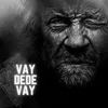 Vay Dede Vay