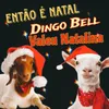 About Então é natal Dingo bell valeu natalina Song