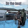 About On the boat Song