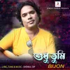 About Shudhu Tumi Song