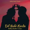 Dil Nahi Karda