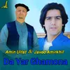 About Da Yar Ghamona Song