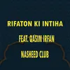 Rifaton Ki Intiha