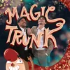 About Magic Trunk Song