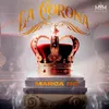 About La Corona Song