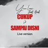 About Cukup Sampai Disini Song