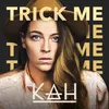 About Trick Me Song