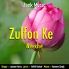 About Zulfon Ke Neeche Song