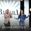 About Dasma Motres Song