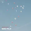 About We Fly Song