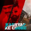 About Kashyap Ke Chore Song