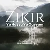 Zikir Ya Hayyu Ya Qayyum