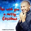 About We wish you a merry Christmas Song