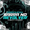 About Sarra No Revólver Song
