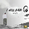 About I WILL BACK Song