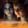 About Radhe Radhe Bol Mna Song