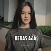 Bebas aja X Mashup