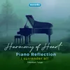 Harmony Of Heart Piano Reflection - I Surrender All