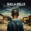 About Sulla Pelle Song