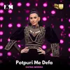 About Potpuri Me Defa Song