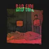 About Bad Girl Song