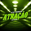 About Atração Song