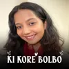 About KI KORE BOLBO Song