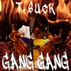 About GANG GANG Song