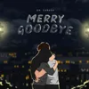 Merry Goodbye