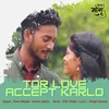 About Tor Love Accept Karlo Song