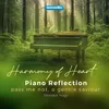 Harmony Of Heart Piano Reflection - Pass Me Not, O Gentle Savior