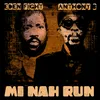 About Mi Nah Run Song