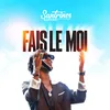 About Fais le moi Song