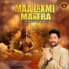 About Maa Laxmi Mantra Remove Money Blocks Song