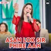 About Asan Lok Sir Phire Aan Song