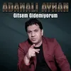 About Gitsem Gidemiyorum Song