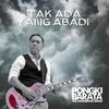 About Tak Ada Yang Abadi Song