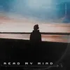 About Read My Mind Song