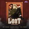 About Loot Song