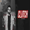 About Clutch Song