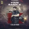 Time Bann K