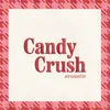 Candy Crush