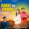 About Sansi Ka Chora Song